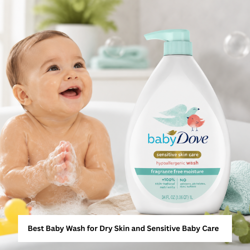 Best Baby Wash for Dry Skin and Sensitive Baby Care