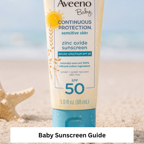 Baby Sunscreen Guide